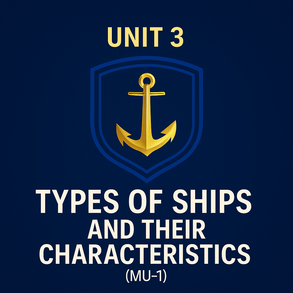 Unit 3 Types of Ships and Their Characteristics (MU-1)