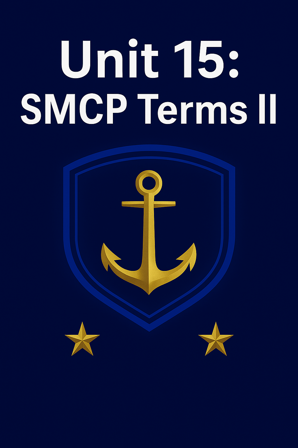 Unit 15: SMCP Terms III